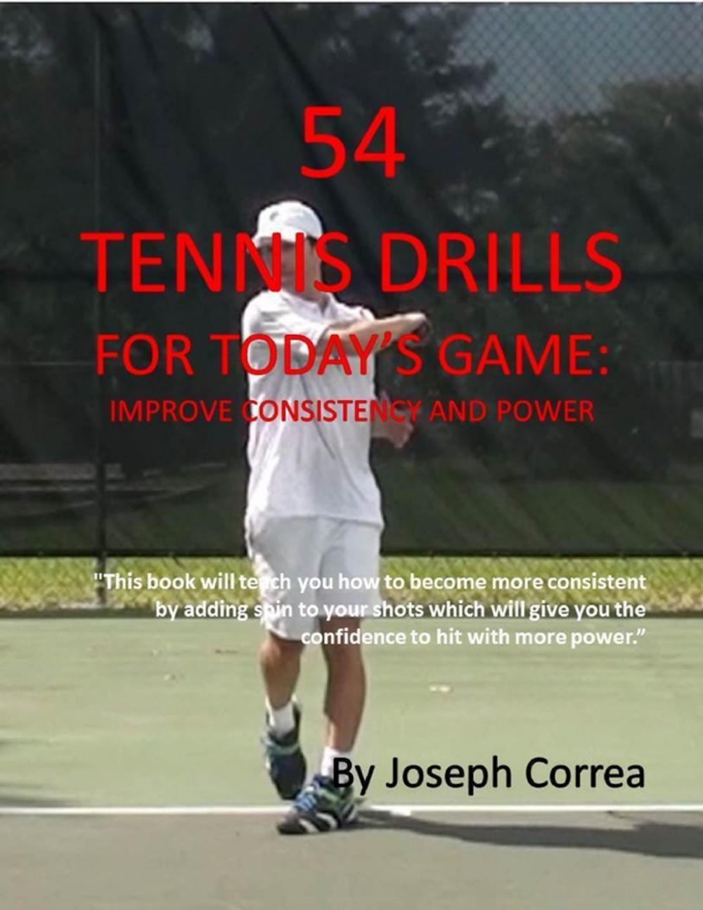 Big bigCover of 54 Tennis Drills for Today’s Game: Improve Consistency and Power