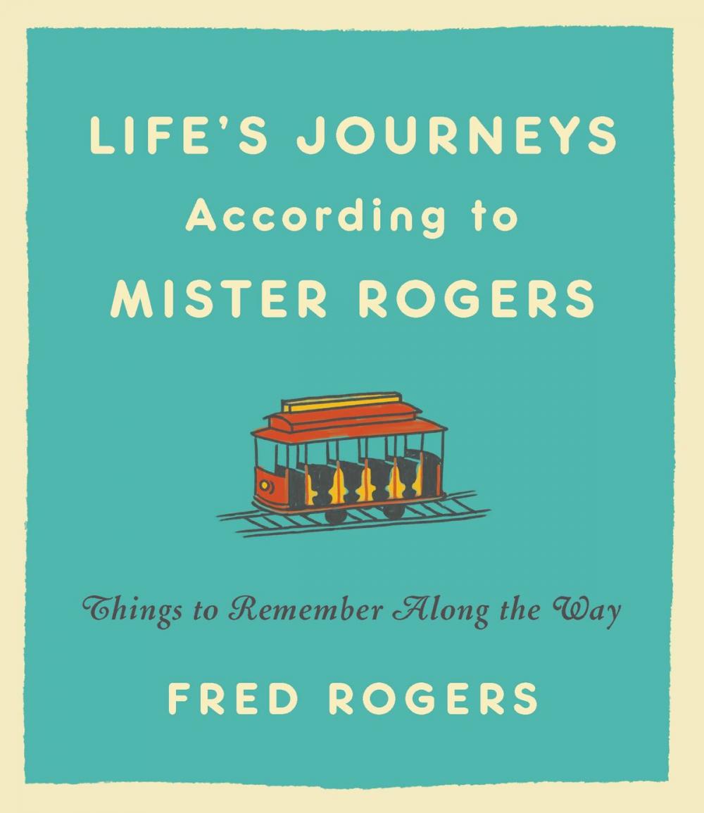 Big bigCover of Life's Journeys According to Mister Rogers