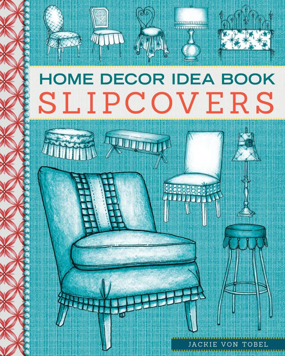 Big bigCover of Home Decor Idea Book Slipcovers