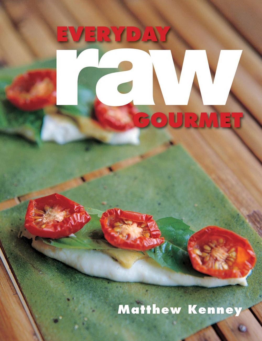 Big bigCover of Everyday Raw Gourmet