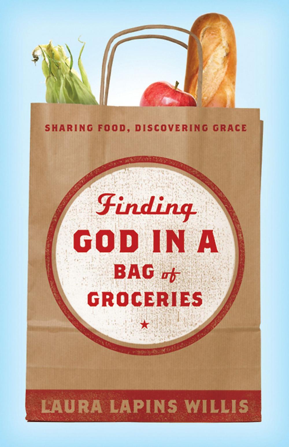 Big bigCover of Finding God in a Bag of Groceries