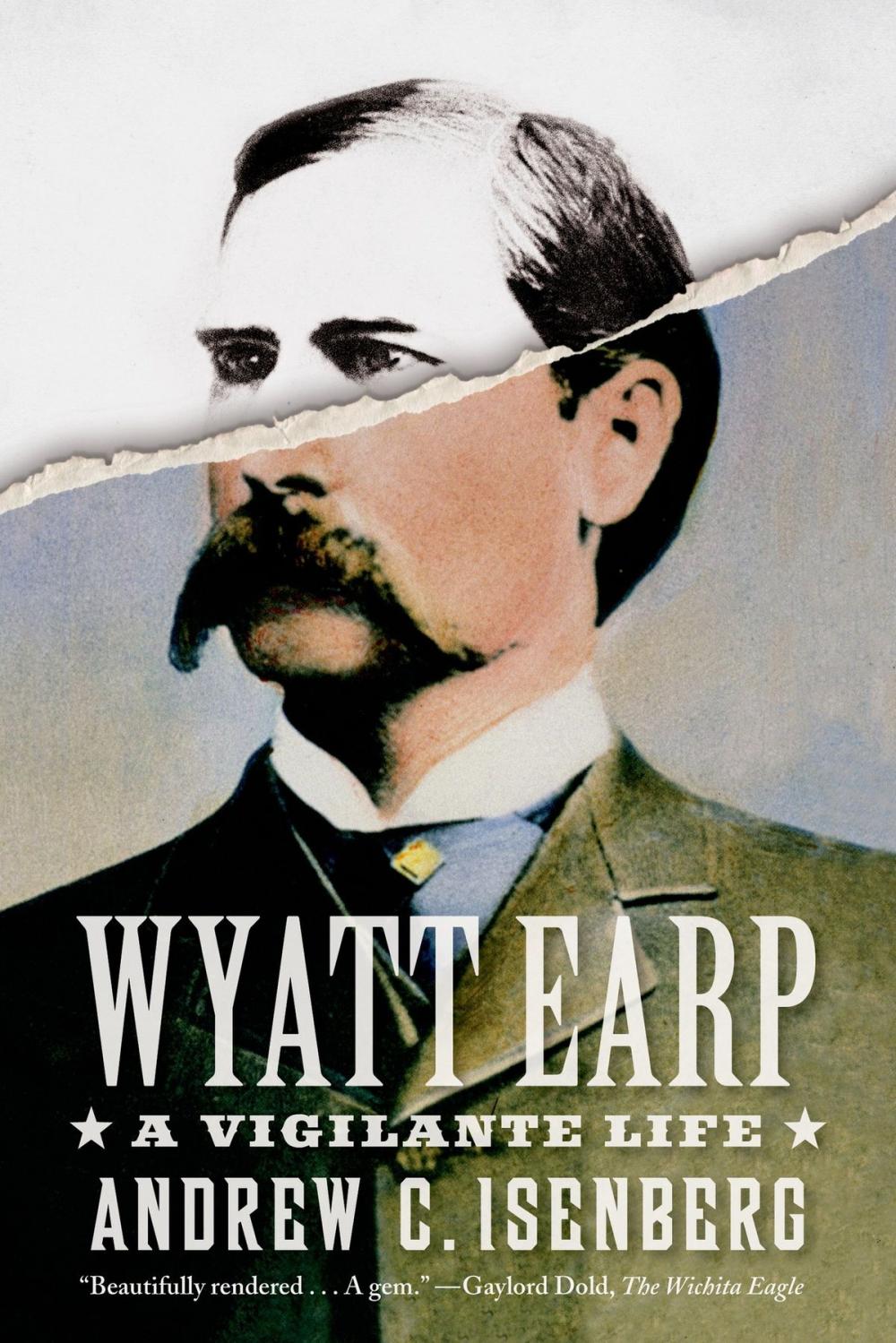 Big bigCover of Wyatt Earp: A Vigilante Life