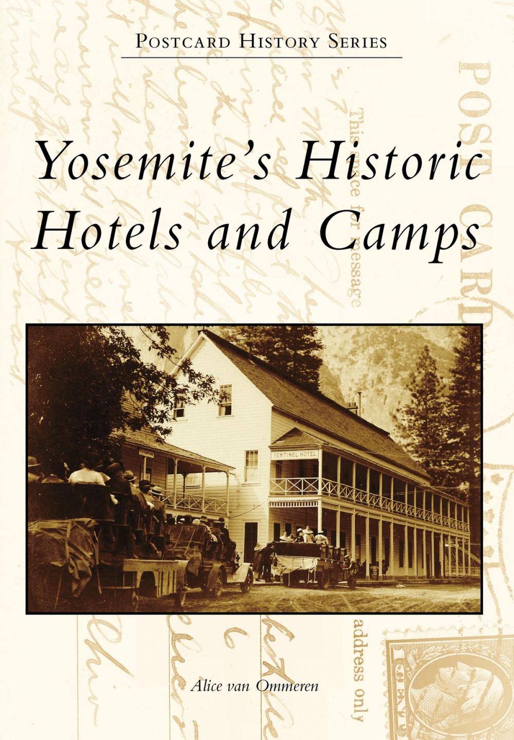 Big bigCover of Yosemite's Historic Hotels and Camps