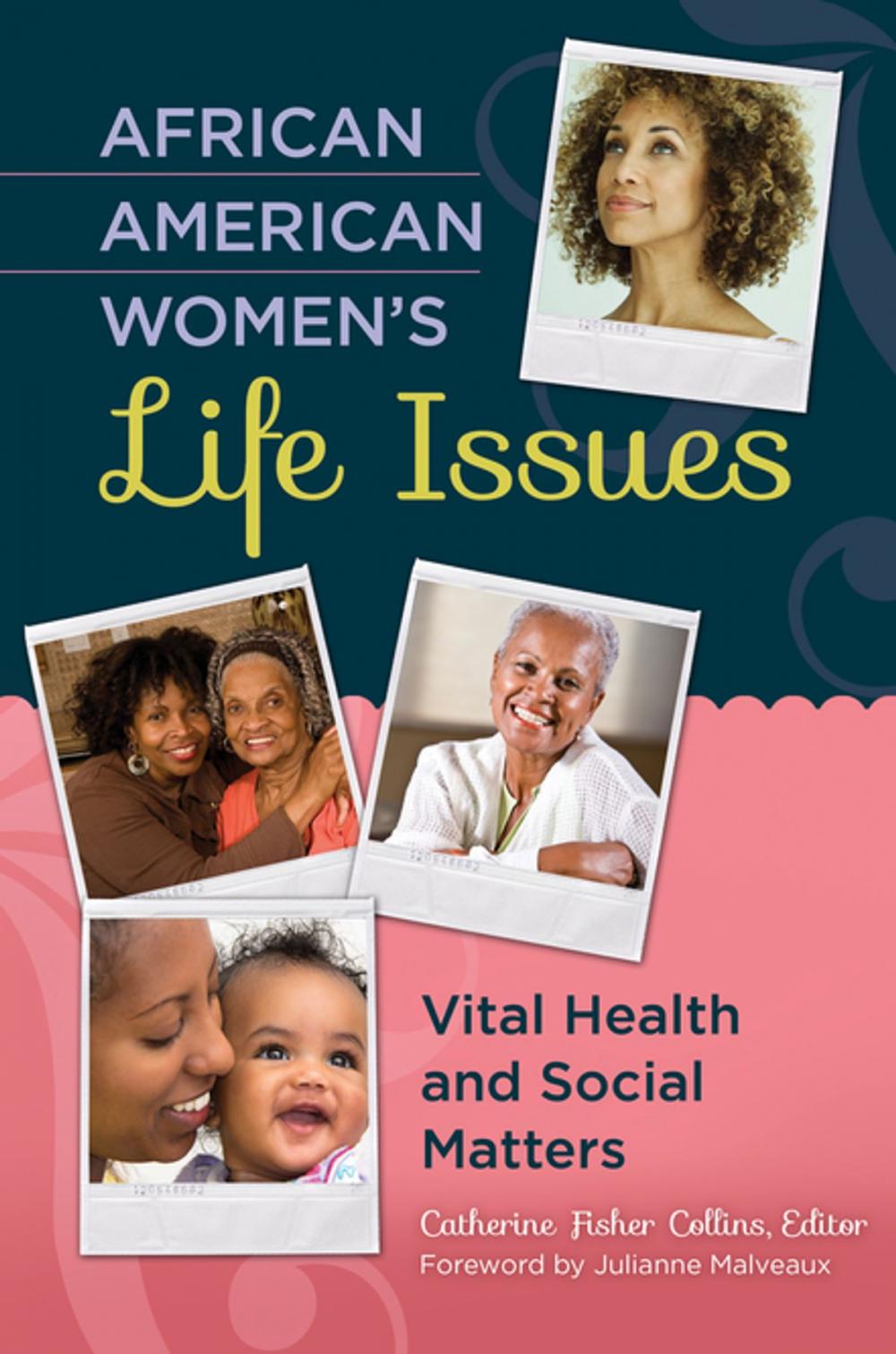 Big bigCover of African American Women's Life Issues Today: Vital Health and Social Matters