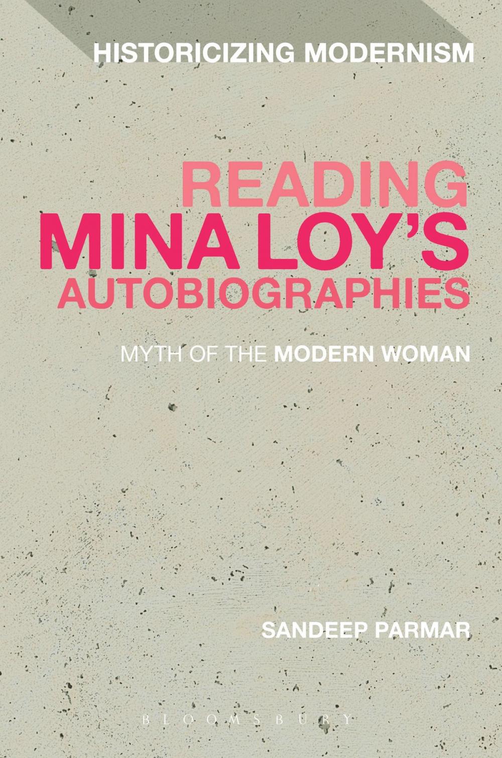 Big bigCover of Reading Mina Loy’s Autobiographies