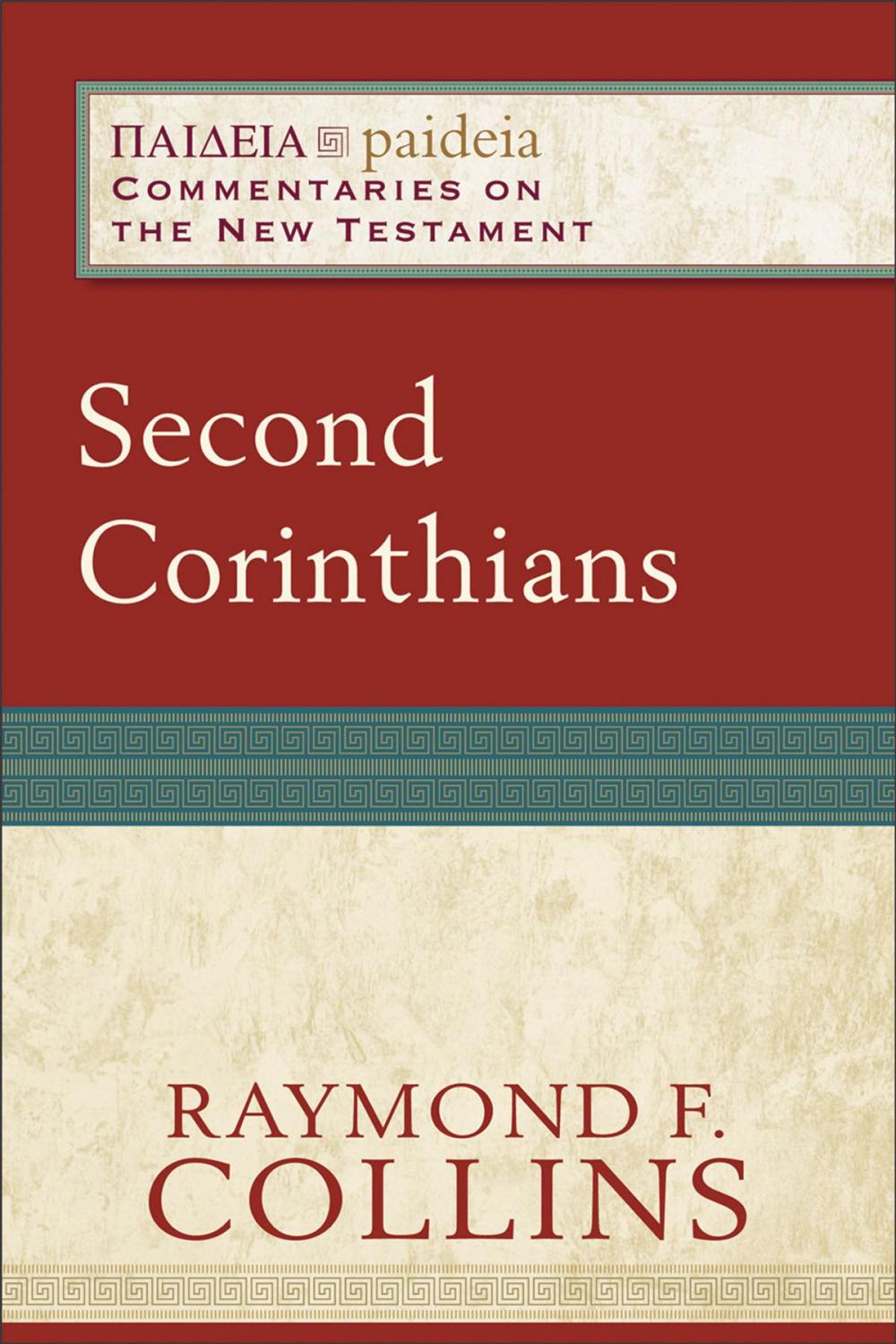 Big bigCover of Second Corinthians (Paideia: Commentaries on the New Testament)