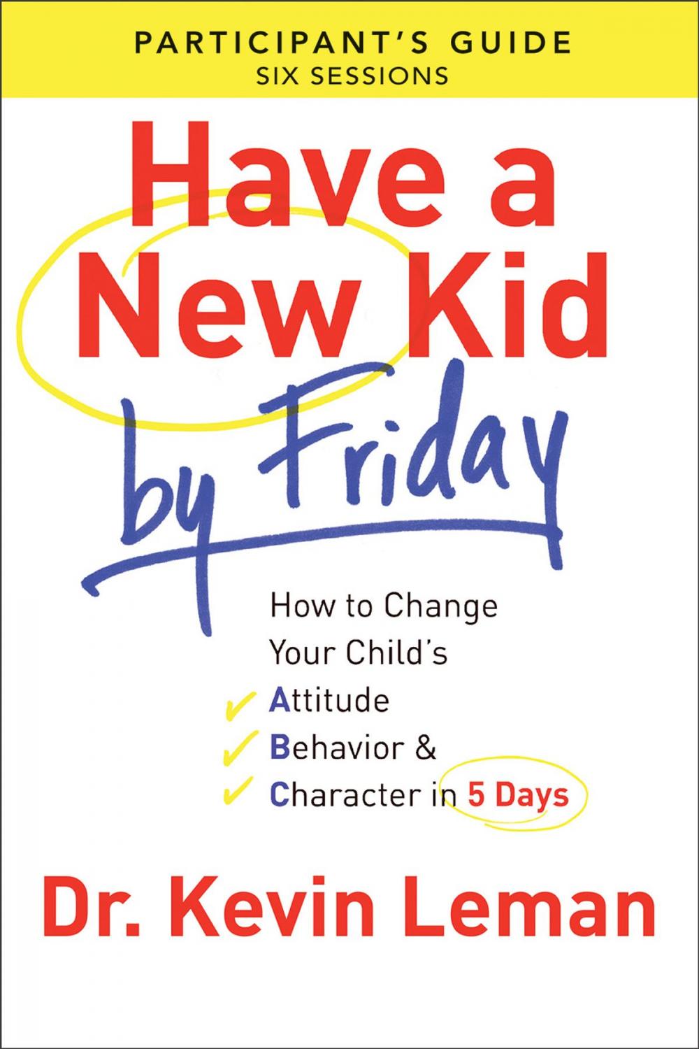 Big bigCover of Have a New Kid By Friday Participant's Guide