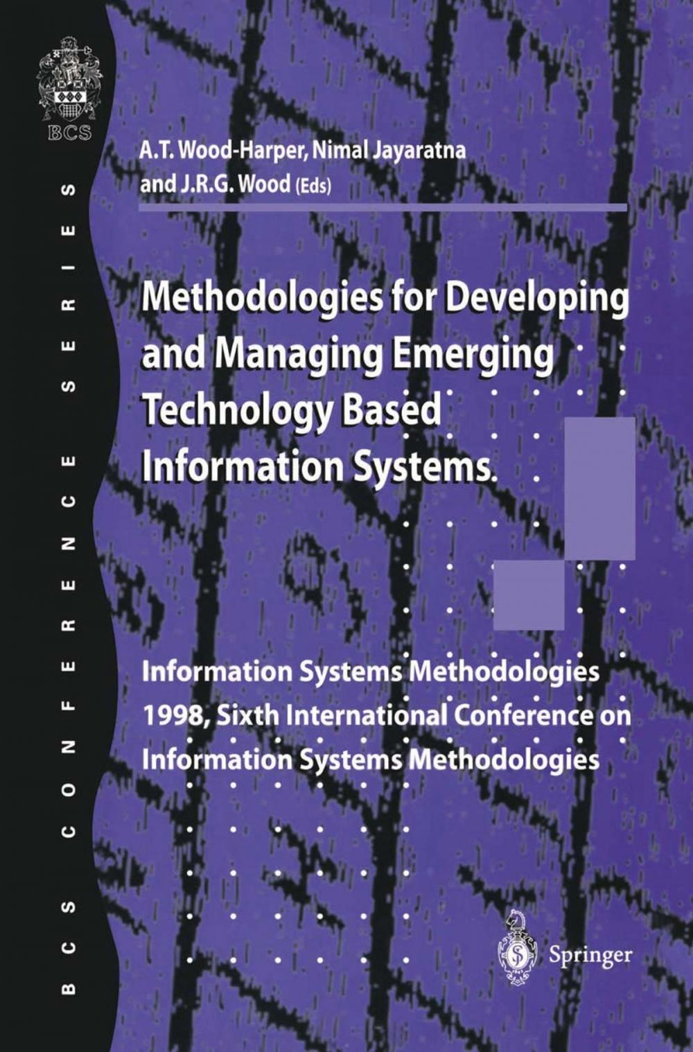 Big bigCover of Methodologies for Developing and Managing Emerging Technology Based Information Systems