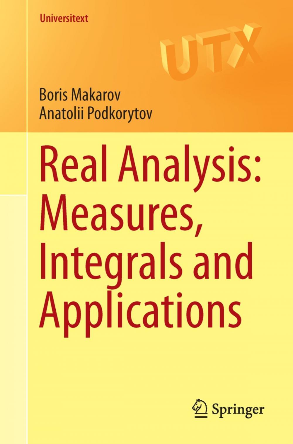 Big bigCover of Real Analysis: Measures, Integrals and Applications