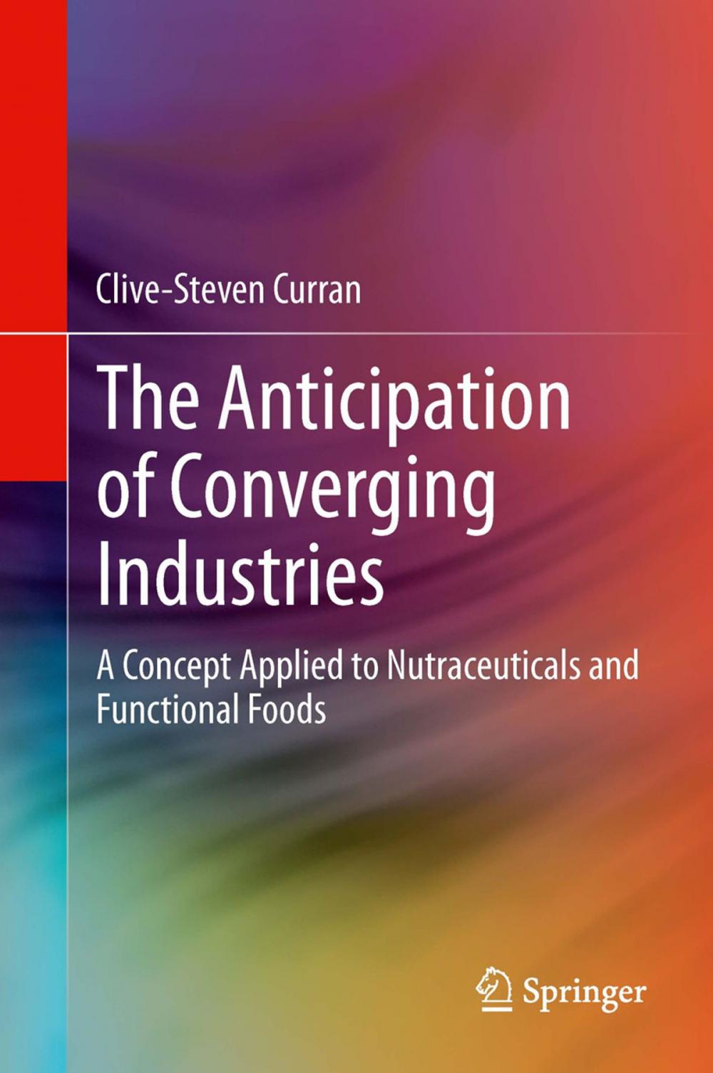 Big bigCover of The Anticipation of Converging Industries