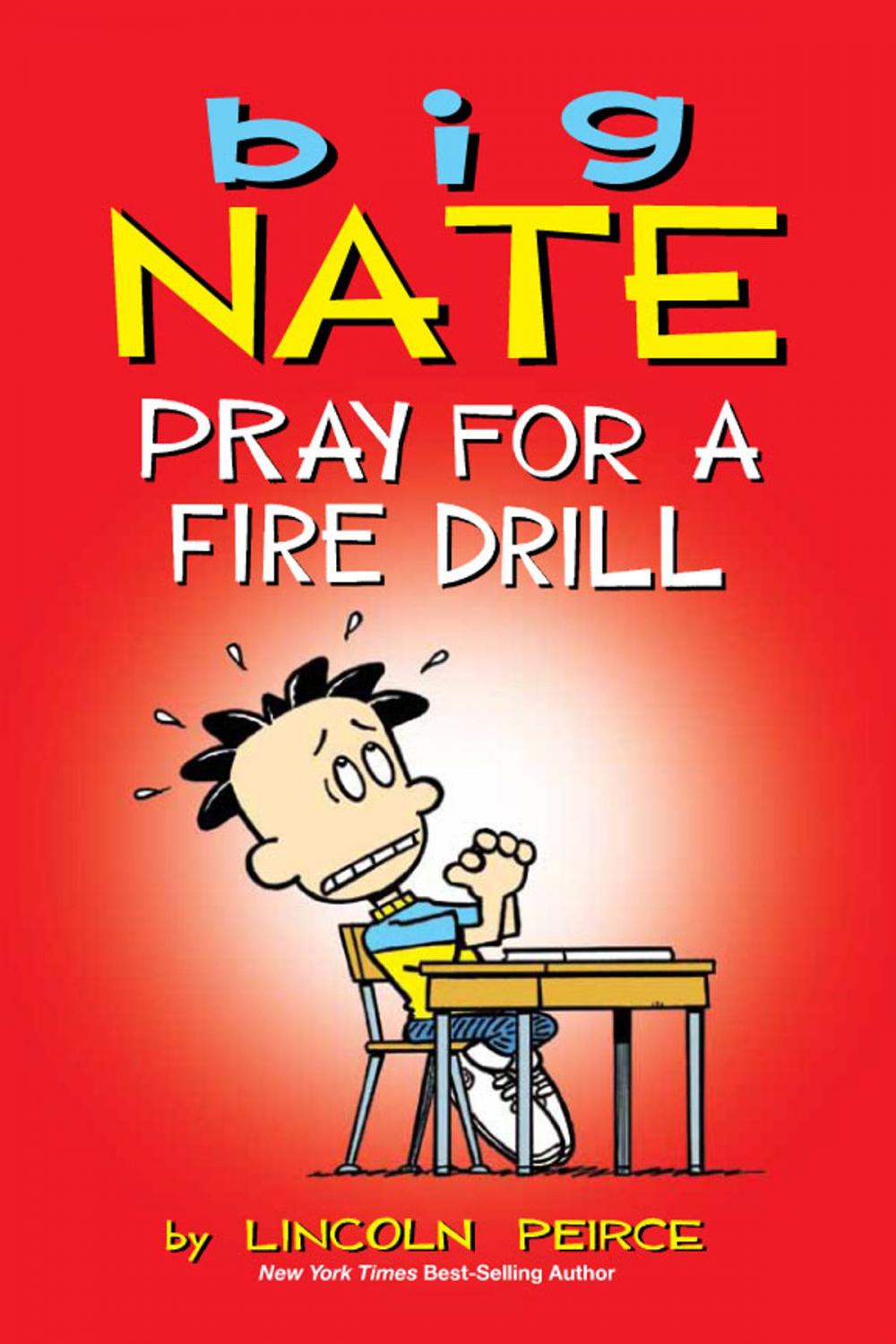 Big bigCover of Big Nate: Pray for a Fire Drill