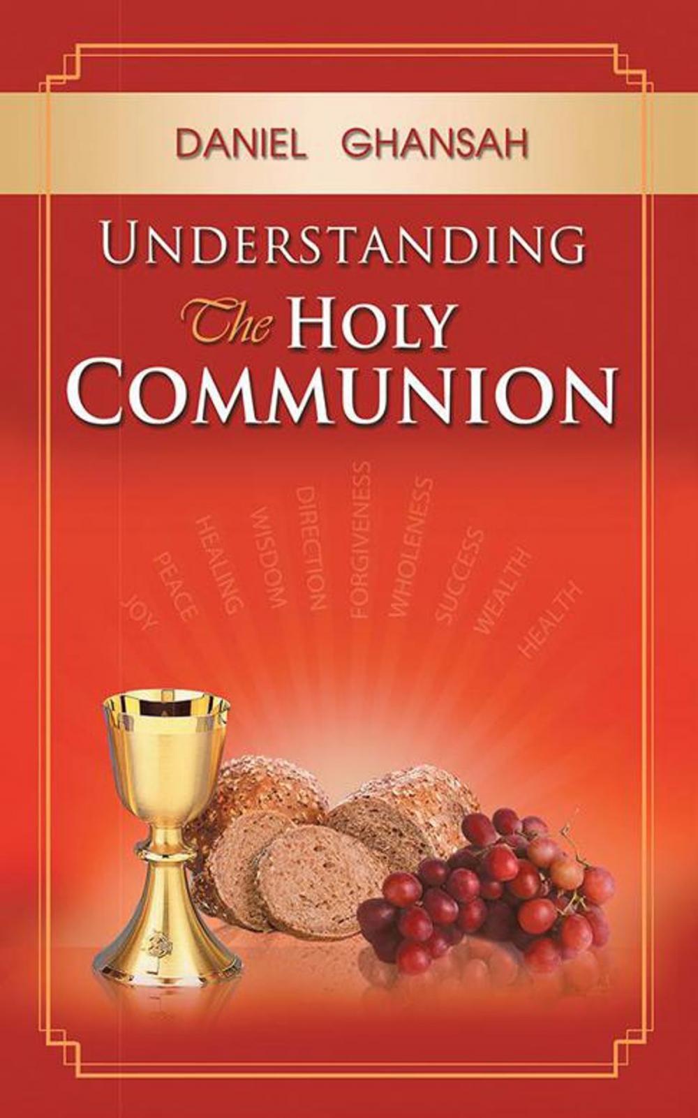 Big bigCover of Understanding the Holy Communion