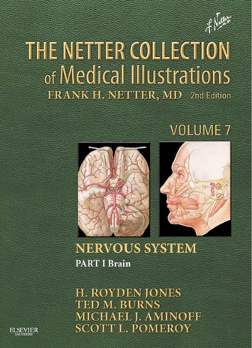 Big bigCover of The Netter Collection of Medical Illustrations: Nervous System, Volume 7, Part 1 - Brain e-Book