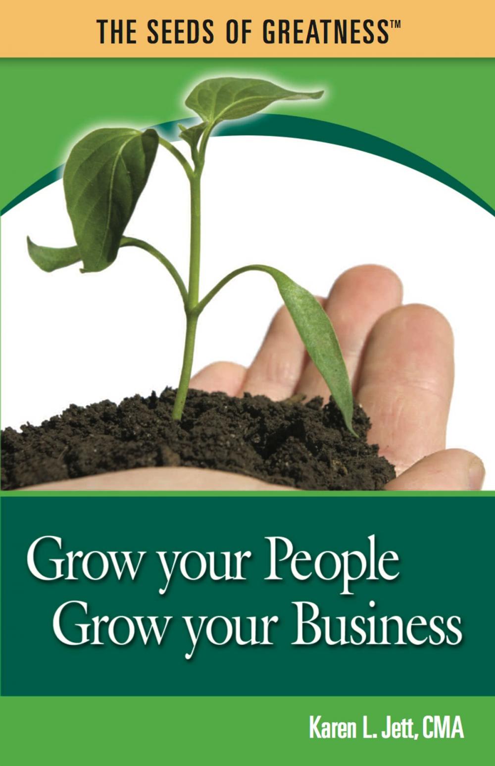 Big bigCover of Grow Your People, Grow Your Business