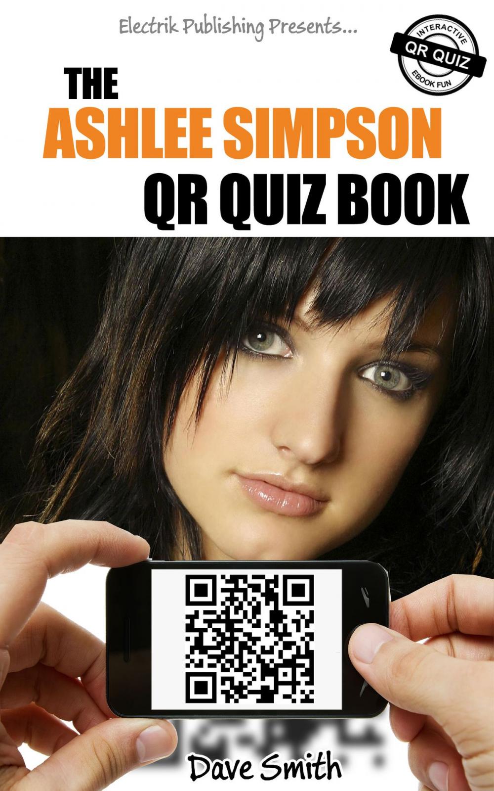 Big bigCover of The Ashlee Simpson QR Quiz Book