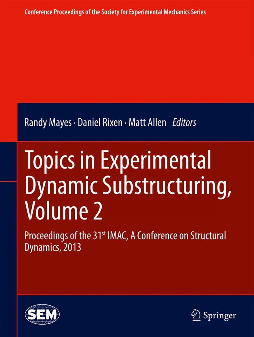 Big bigCover of Topics in Experimental Dynamic Substructuring, Volume 2