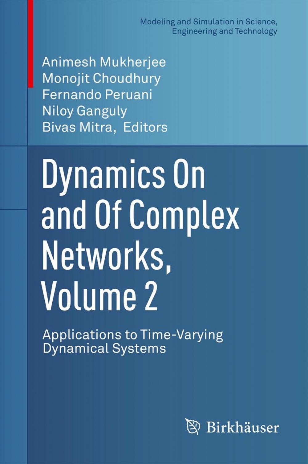 Big bigCover of Dynamics On and Of Complex Networks, Volume 2