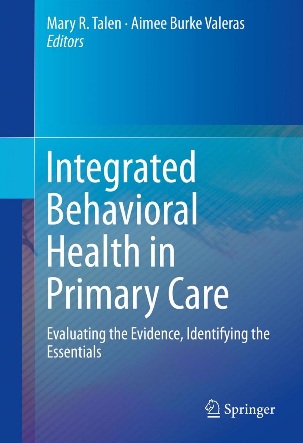 Big bigCover of Integrated Behavioral Health in Primary Care