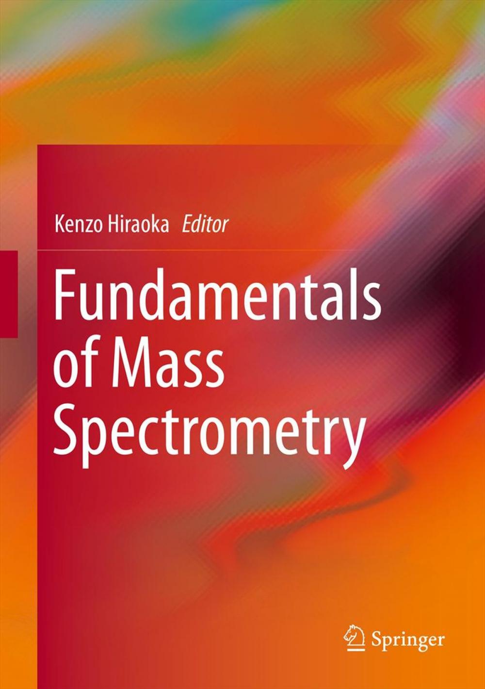 Big bigCover of Fundamentals of Mass Spectrometry