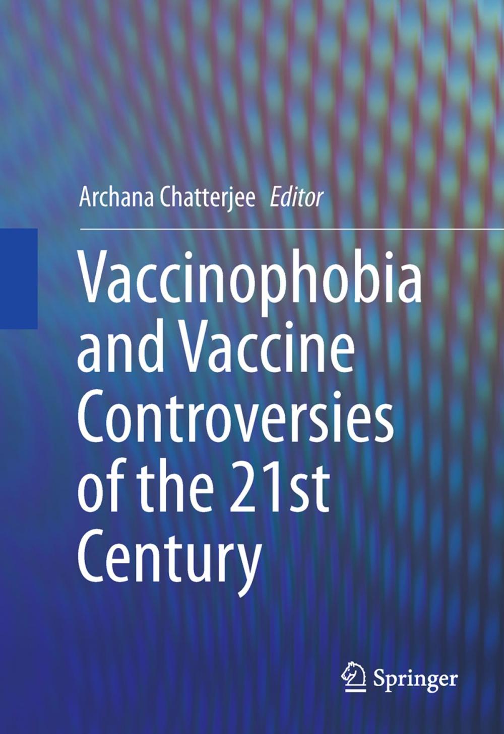 Big bigCover of Vaccinophobia and Vaccine Controversies of the 21st Century