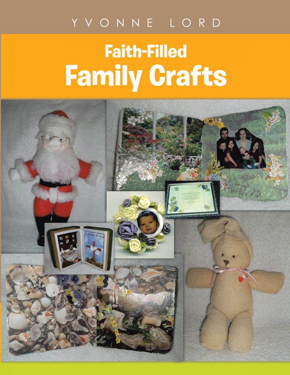 Big bigCover of Faith-Filled Family Crafts