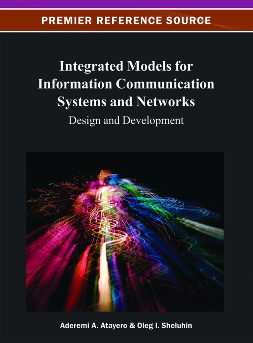 Big bigCover of Integrated Models for Information Communication Systems and Networks