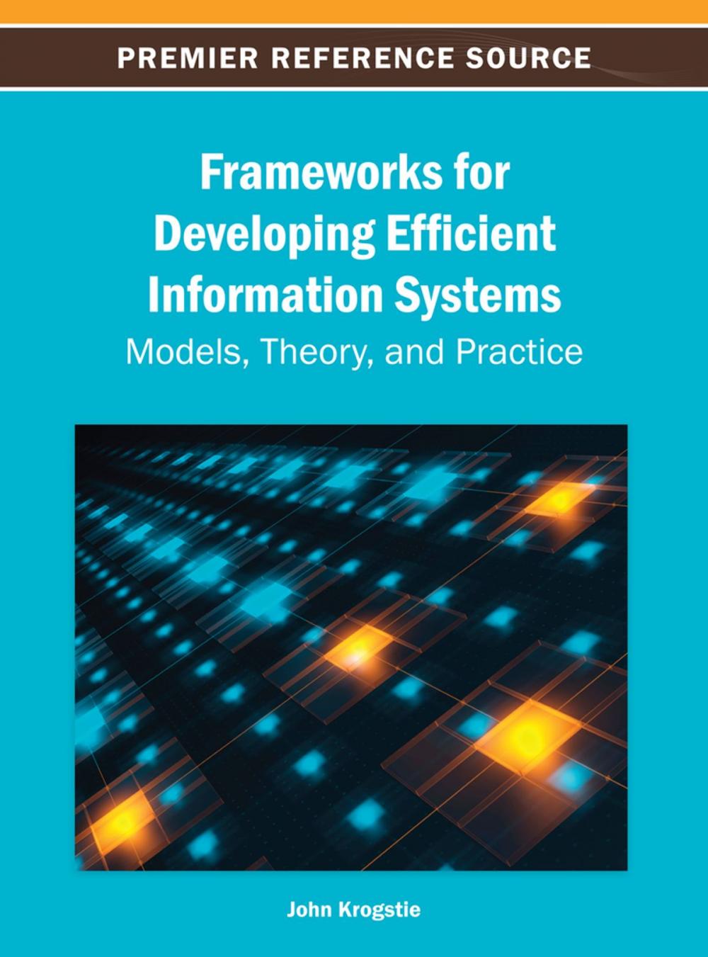 Big bigCover of Frameworks for Developing Efficient Information Systems