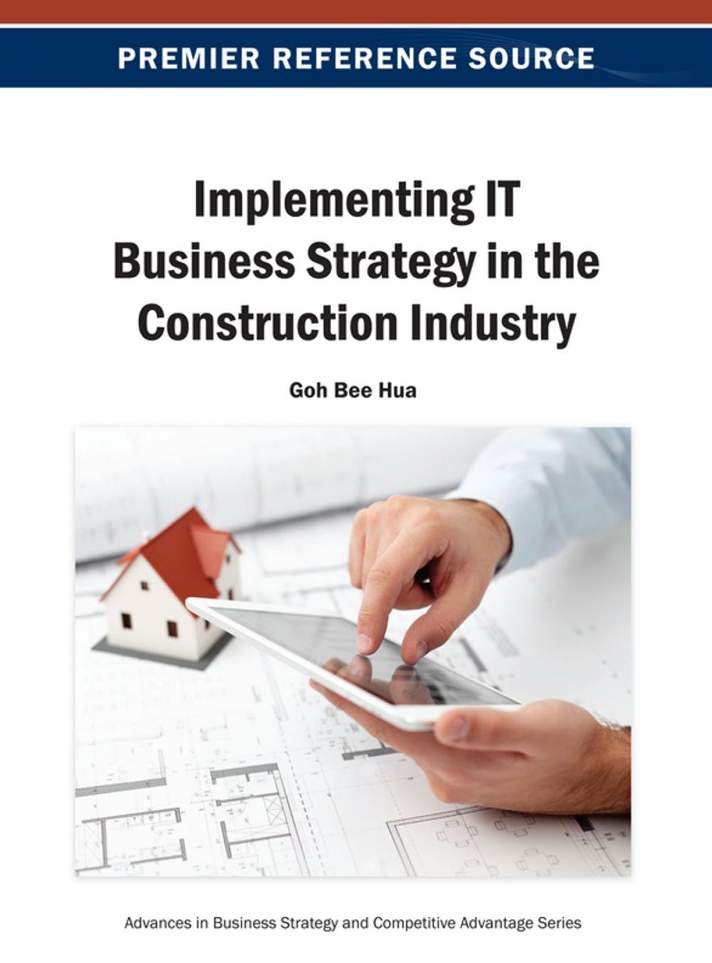 Big bigCover of Implementing IT Business Strategy in the Construction Industry