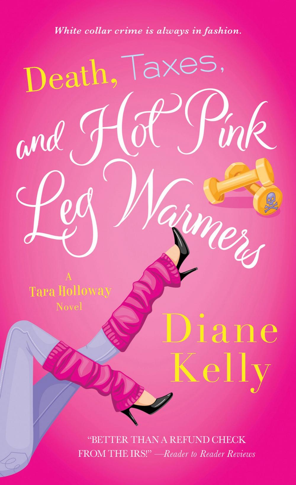 Big bigCover of Death, Taxes, and Hot Pink Leg Warmers