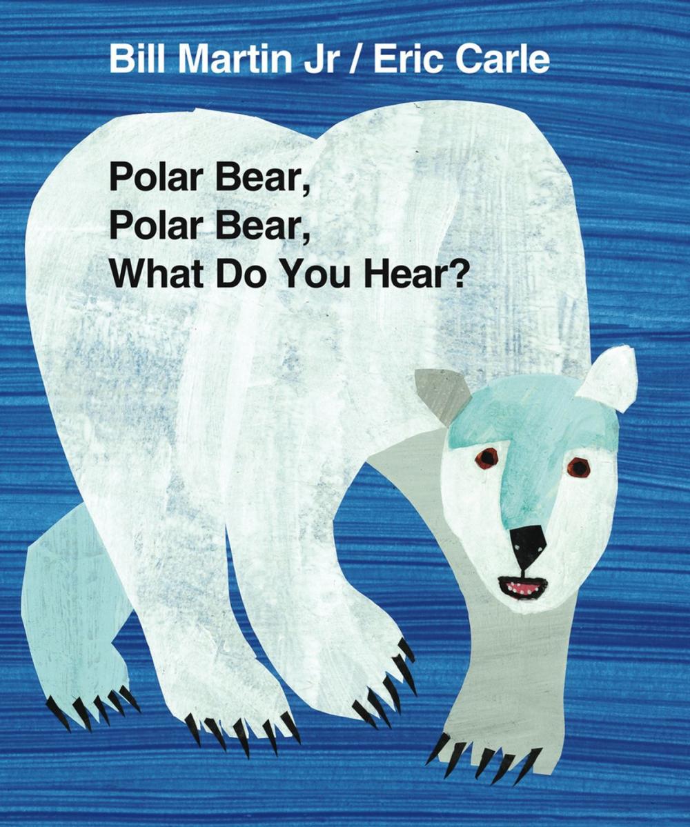 Big bigCover of Polar Bear, Polar Bear, What Do You Hear?