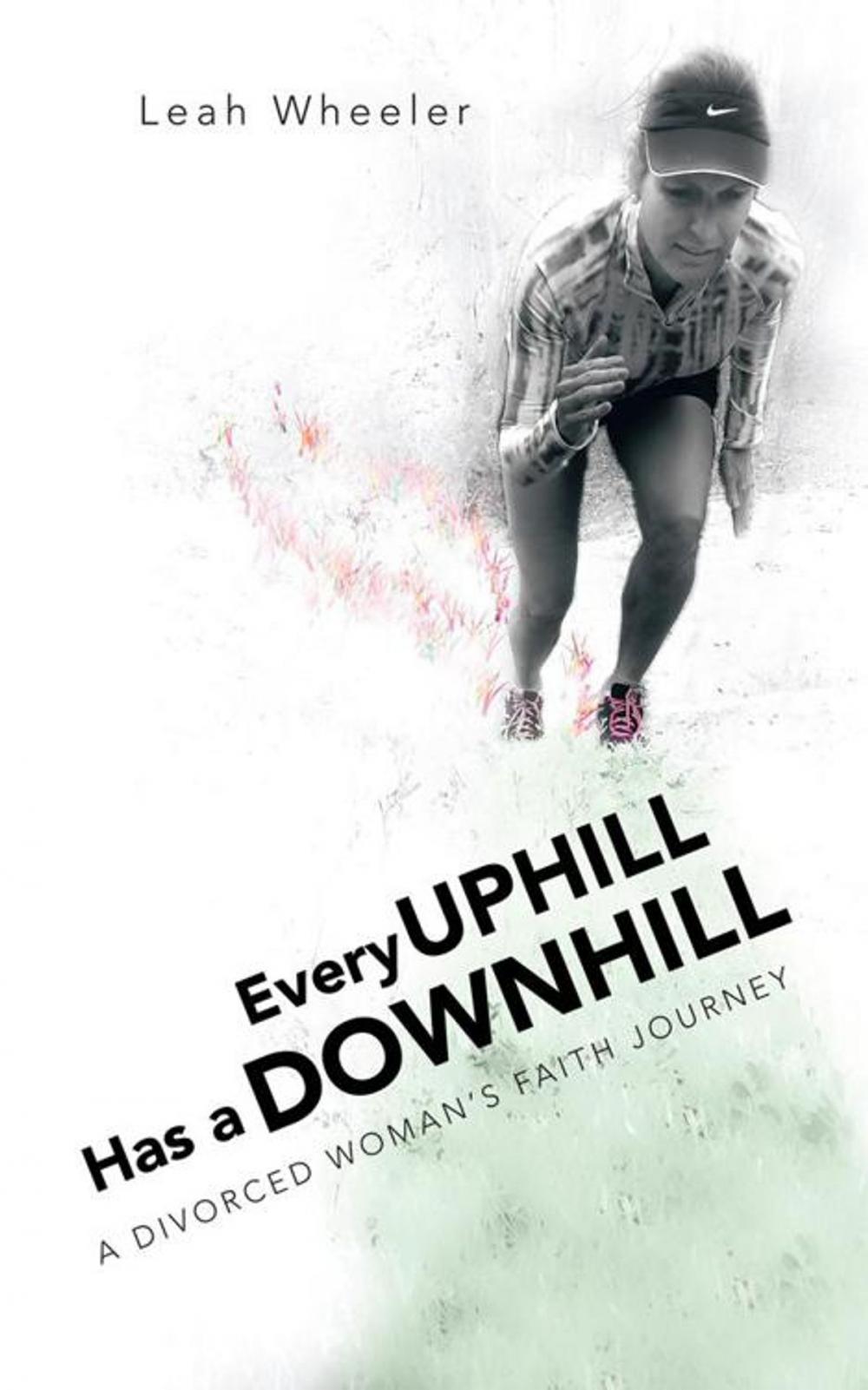 Big bigCover of Every Uphill Has a Downhill