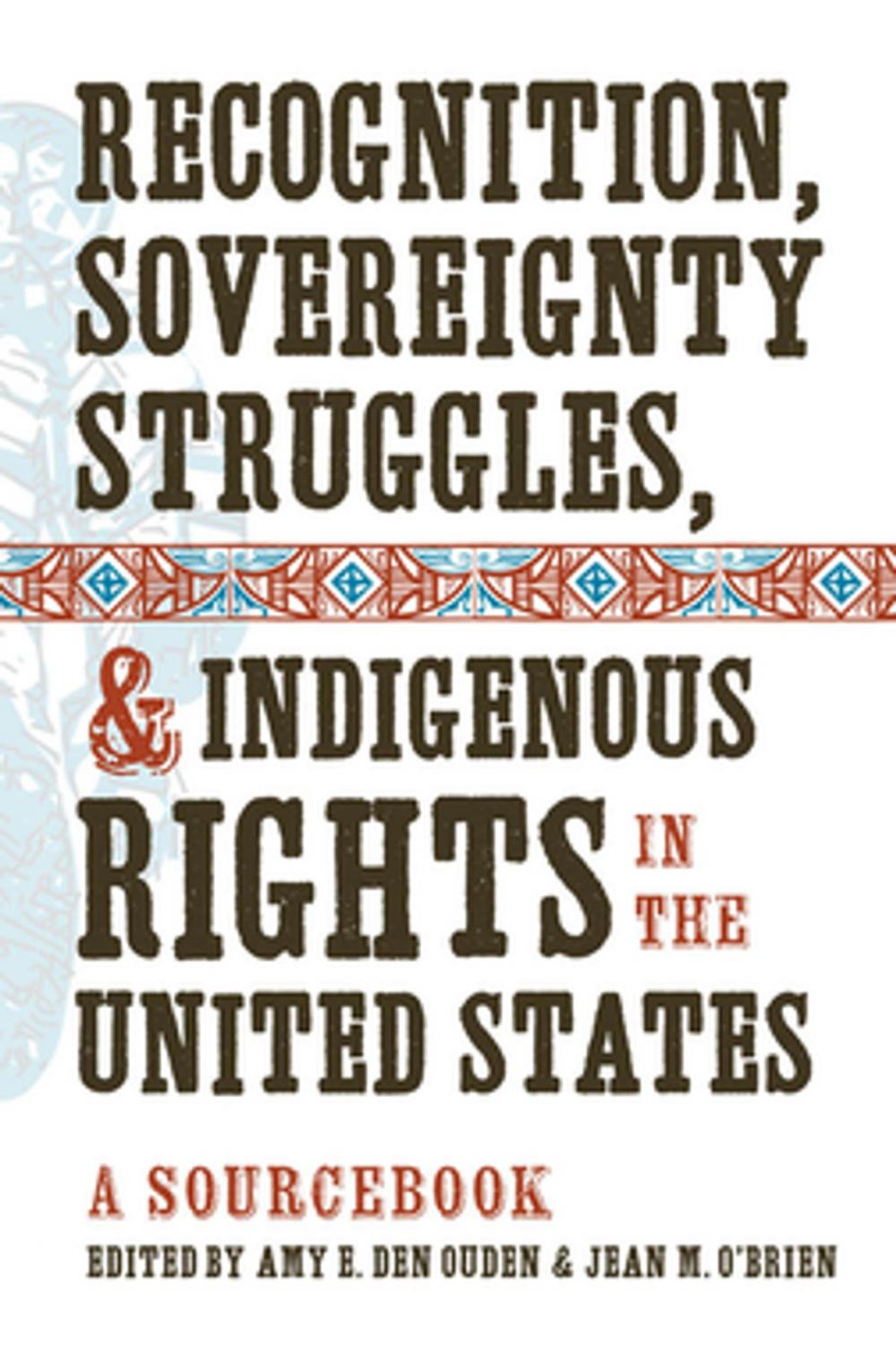 Big bigCover of Recognition, Sovereignty Struggles, and Indigenous Rights in the United States