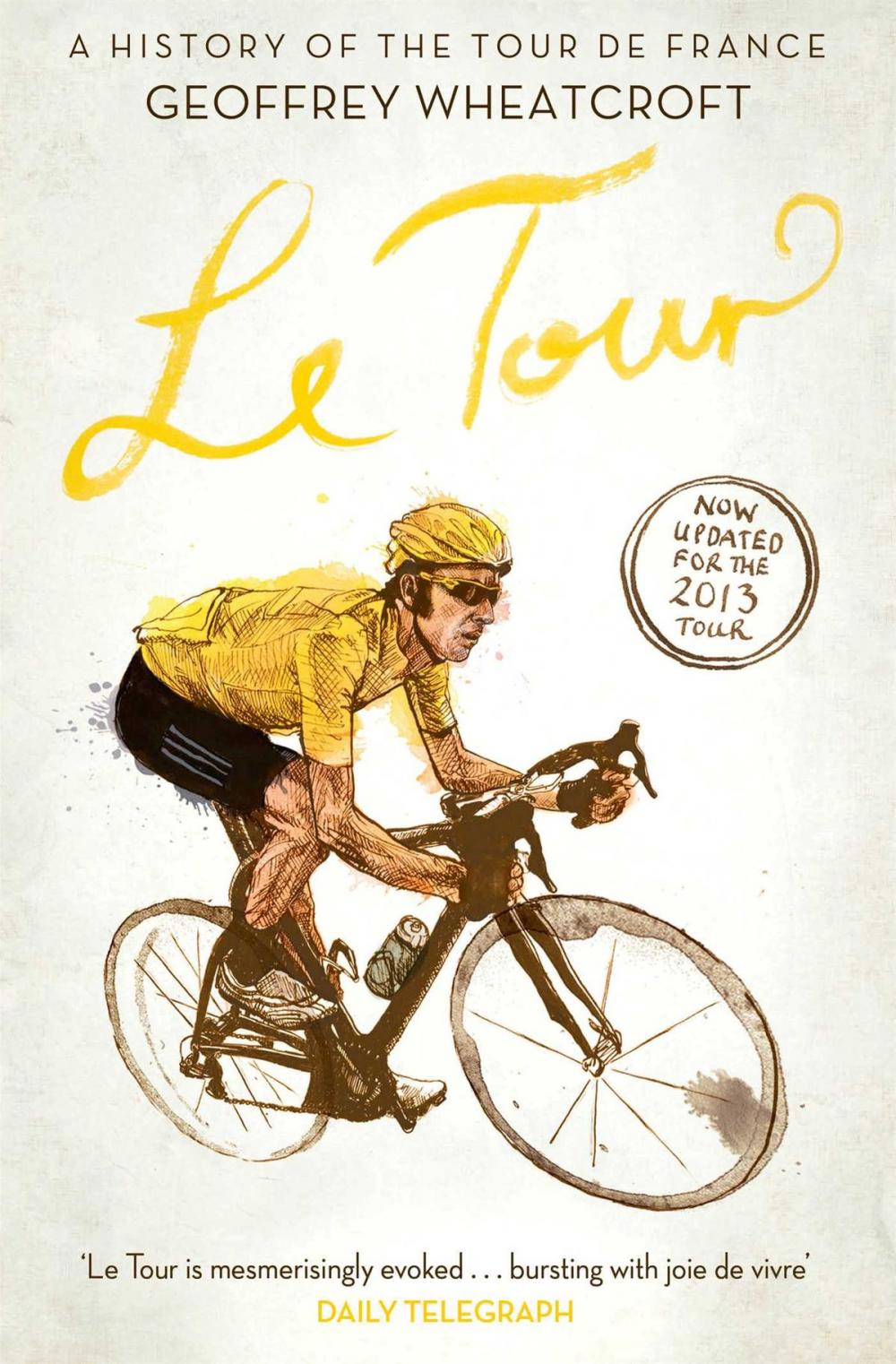 Big bigCover of Le Tour: A History of the Tour de France