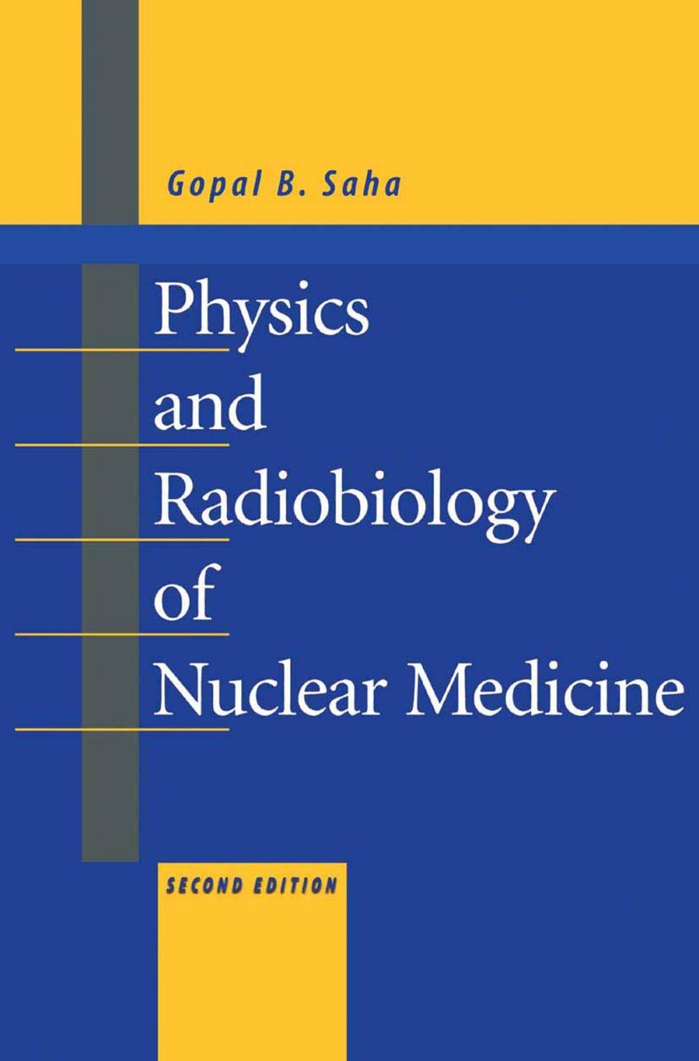 Big bigCover of Physics and Radiobiology of Nuclear Medicine