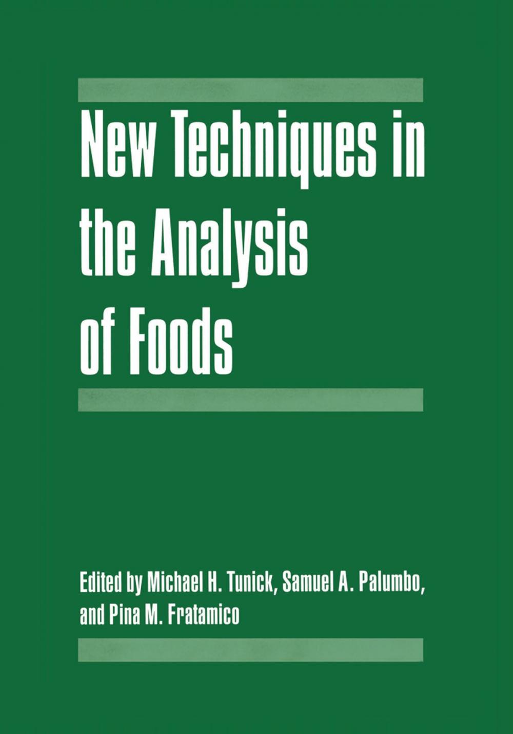 Big bigCover of New Techniques in the Analysis of Foods