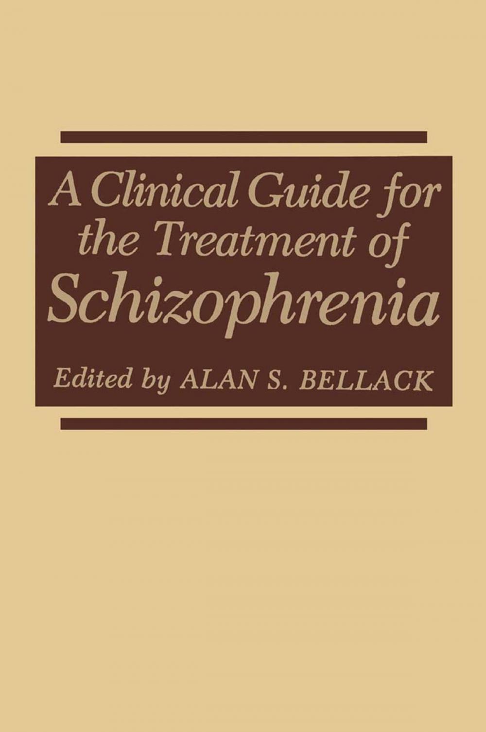 Big bigCover of A Clinical Guide for the Treatment of Schizophrenia