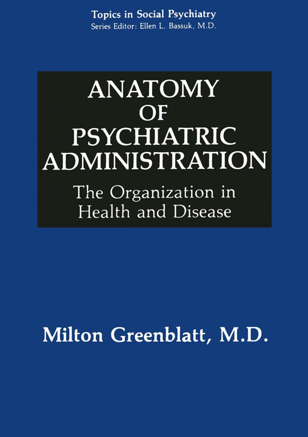 Big bigCover of Anatomy of Psychiatric Administration