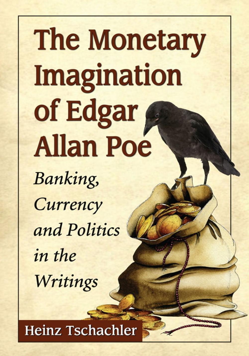 Big bigCover of The Monetary Imagination of Edgar Allan Poe