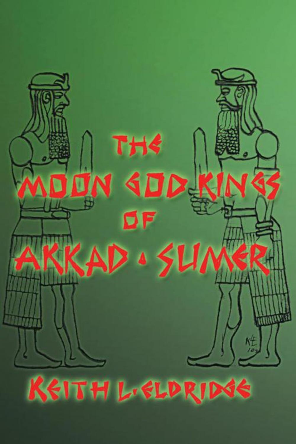 Big bigCover of The Moon God Kings of Akkad and Sumer