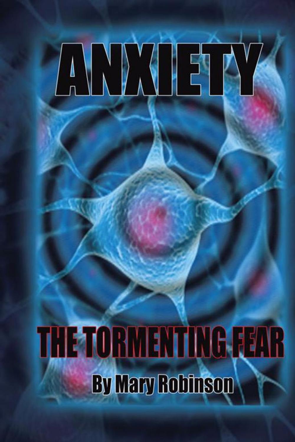 Big bigCover of Anxiety the Tormenting Fear