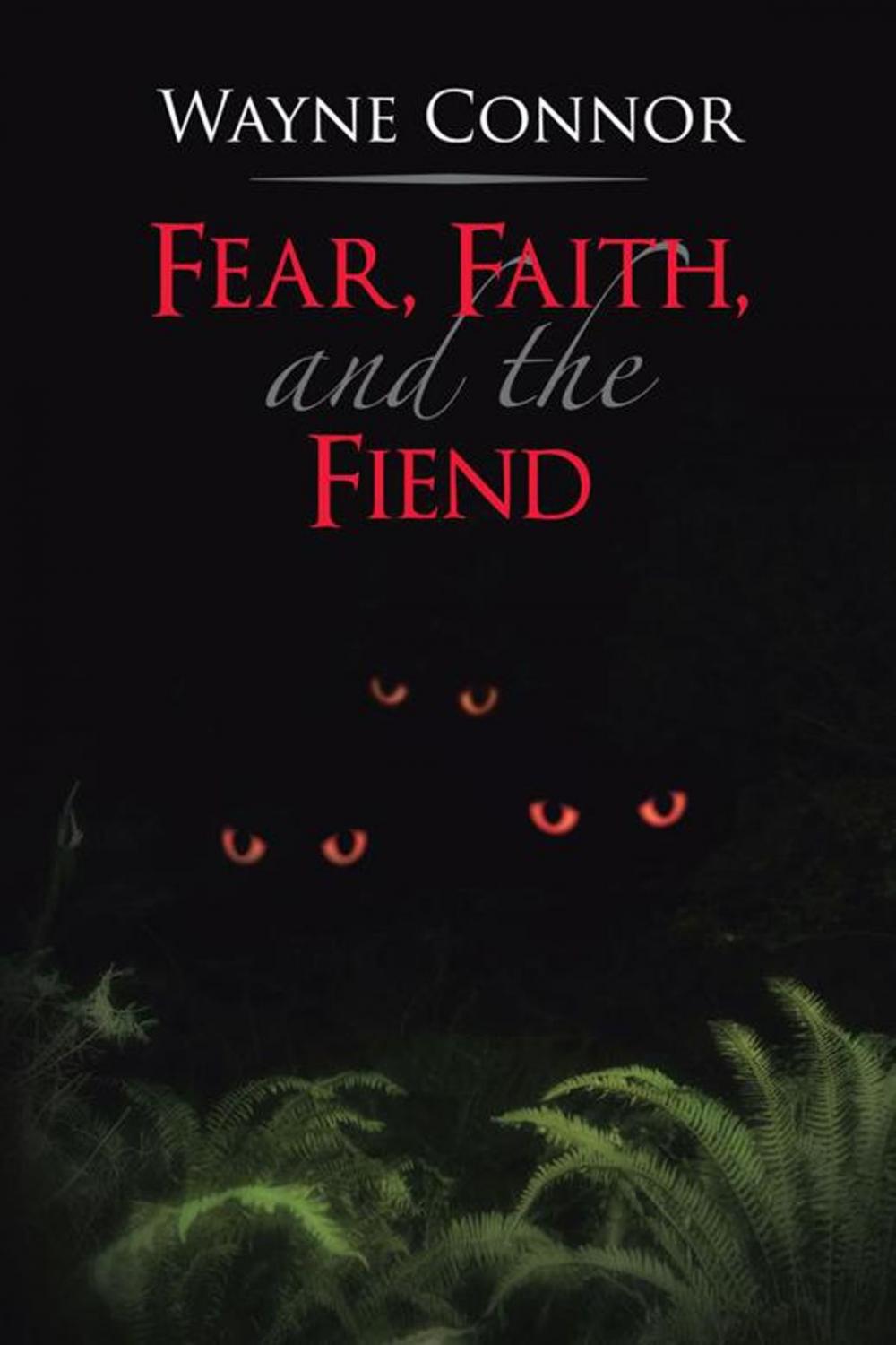 Big bigCover of Fear, Faith, and the Fiend