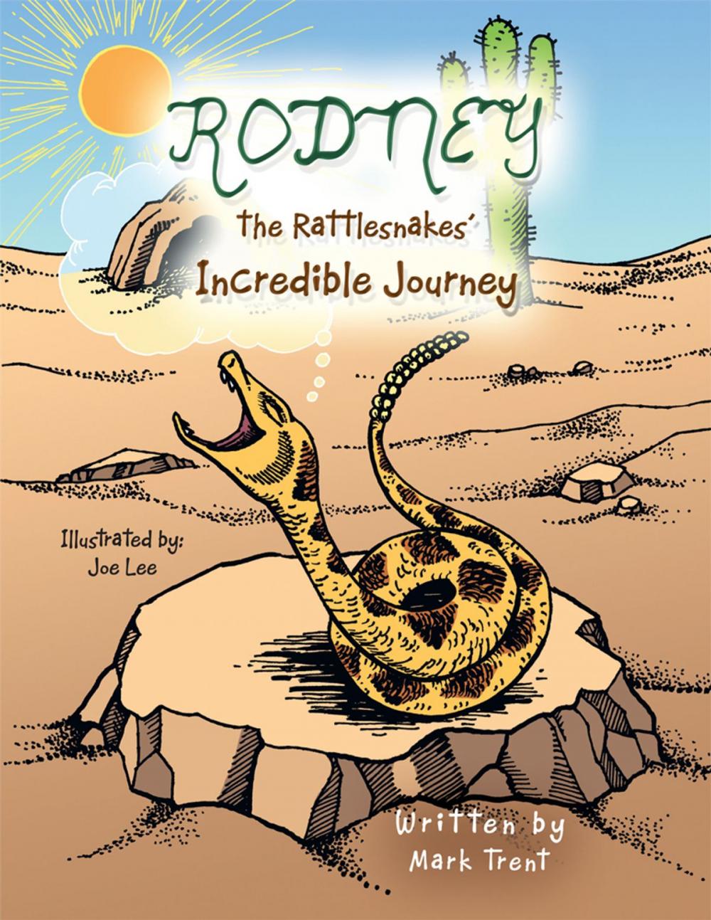 Big bigCover of Rodney the Rattlesnakes’ Incredible Journey