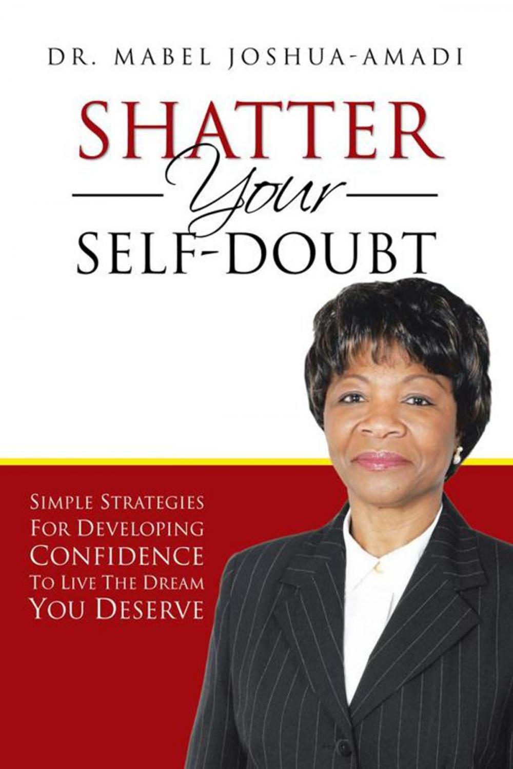 Big bigCover of Shatter Your Self-Doubt