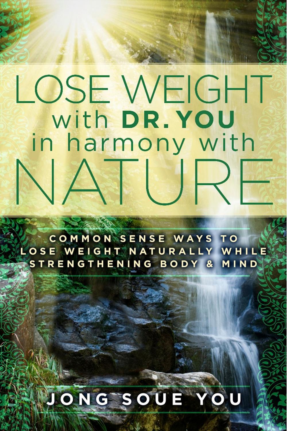 Big bigCover of Lose Weight with Dr. You in Harmony with Nature