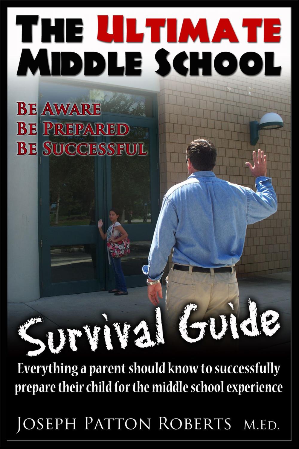 Big bigCover of The Ultimate Middle School Survival Guide