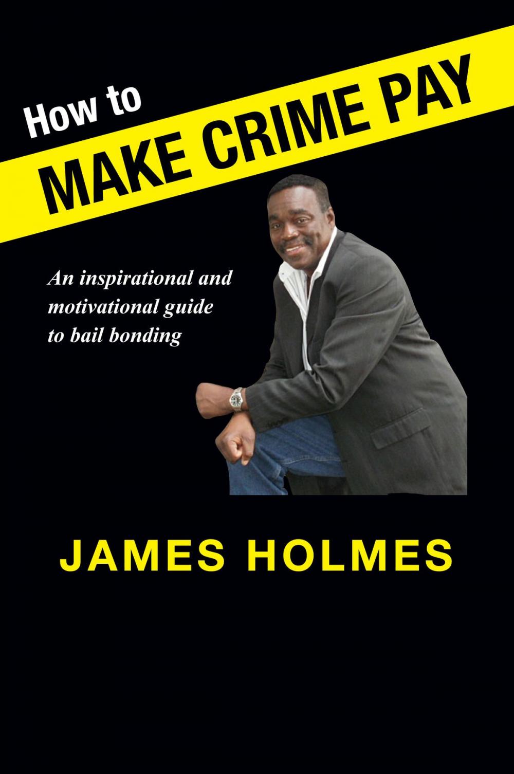 Big bigCover of How to Make Crime Pay