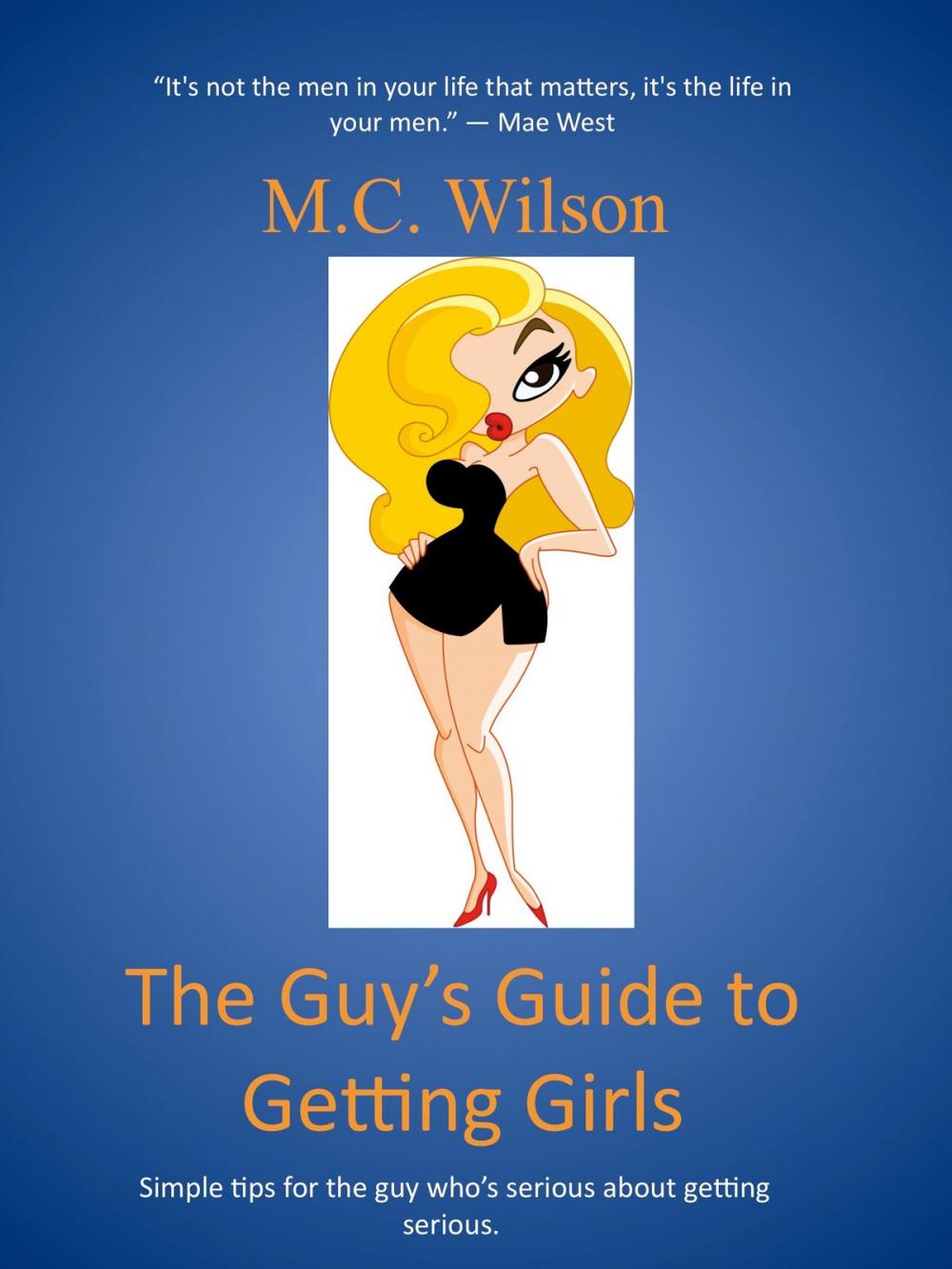 Big bigCover of The Guy's Guide to Getting Girls