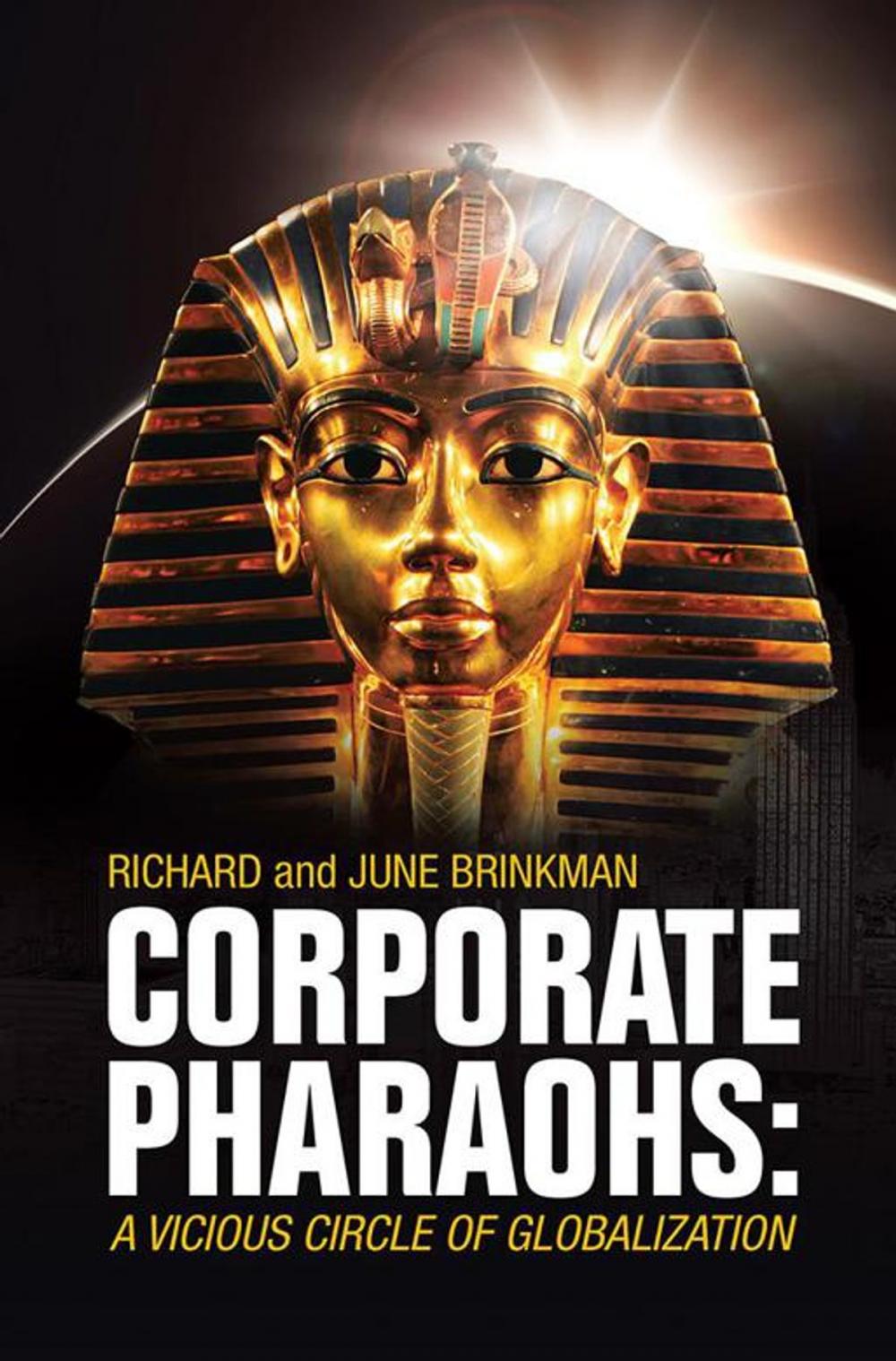 Big bigCover of Corporate Pharaohs: a Vicious Circle of Globalization