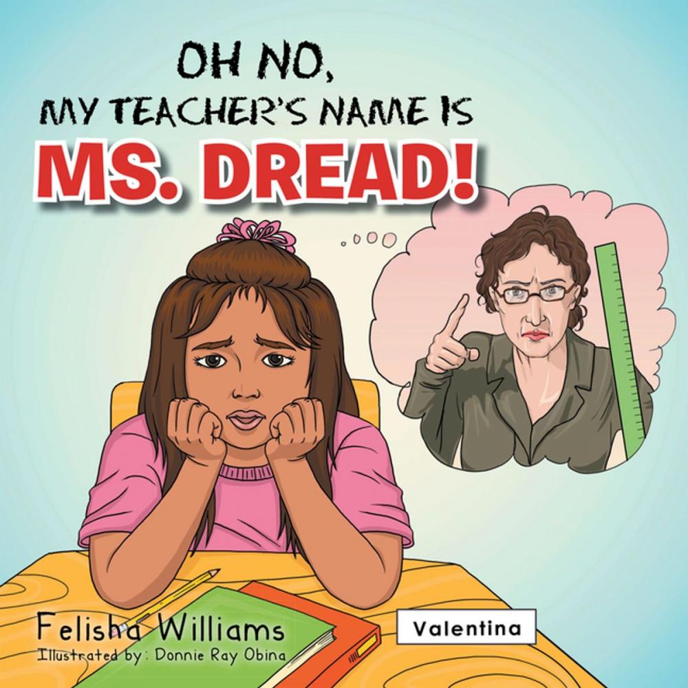 Big bigCover of Oh No, My Teacher’S Name Is Ms. Dread!