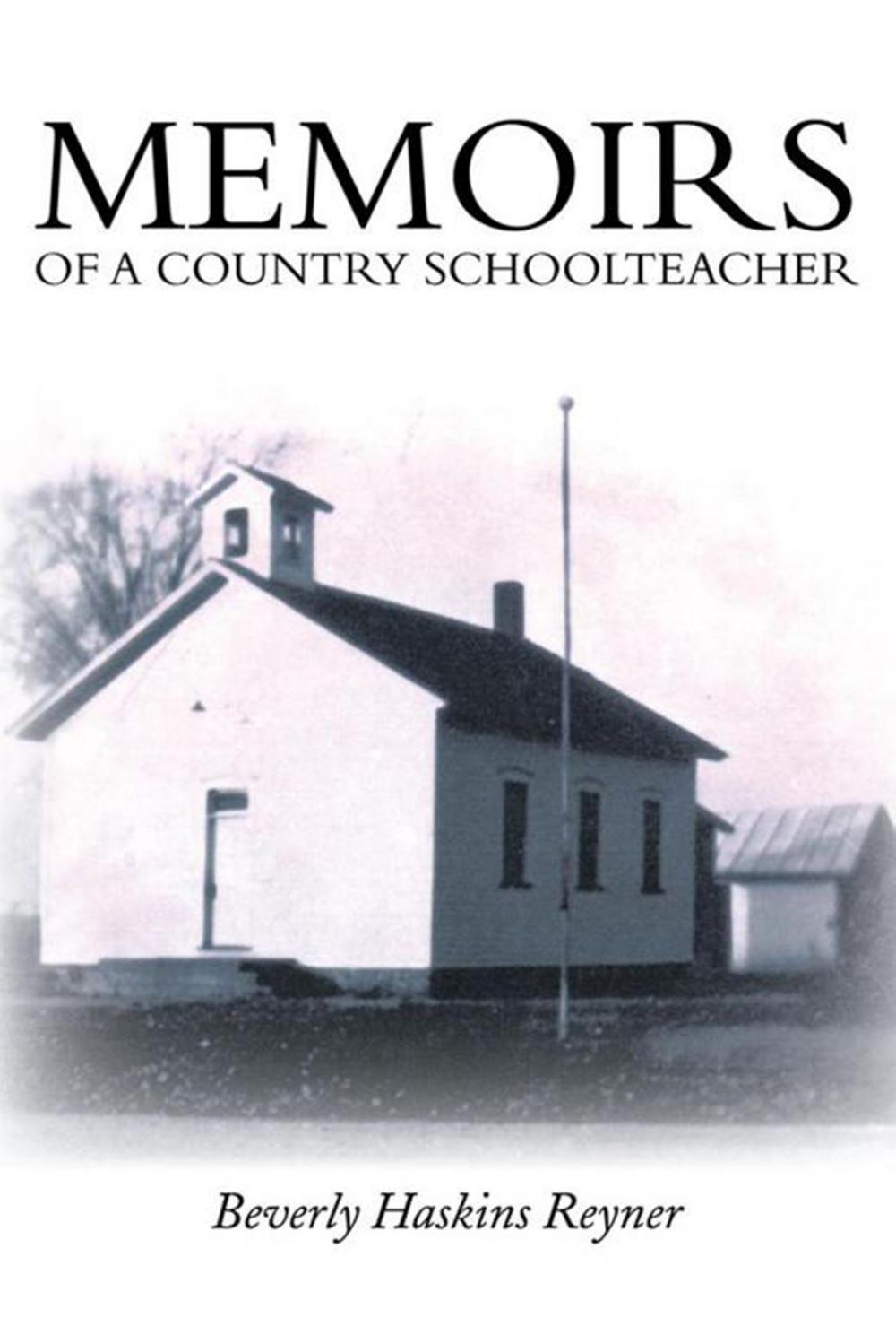 Big bigCover of Memoirs of a Country Schoolteacher